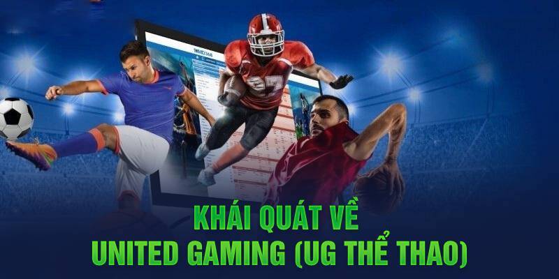 UG Thể Thao - Khám Phá Sảnh Cược Hấp Dẫn Nhất 2025 6 Giới thiệu UG thể thao